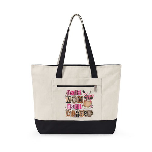 Canvas Tote — "Half Mom, Half Coffee" Cute Mom Tote Bag