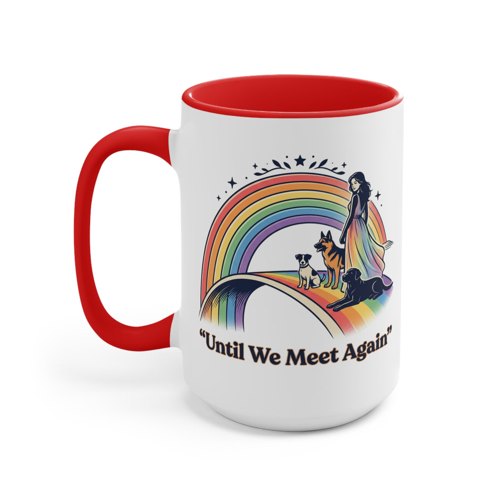 Rainbow Pet Memorial Mug — "Until We Meet Again" Accent Coffee Cup