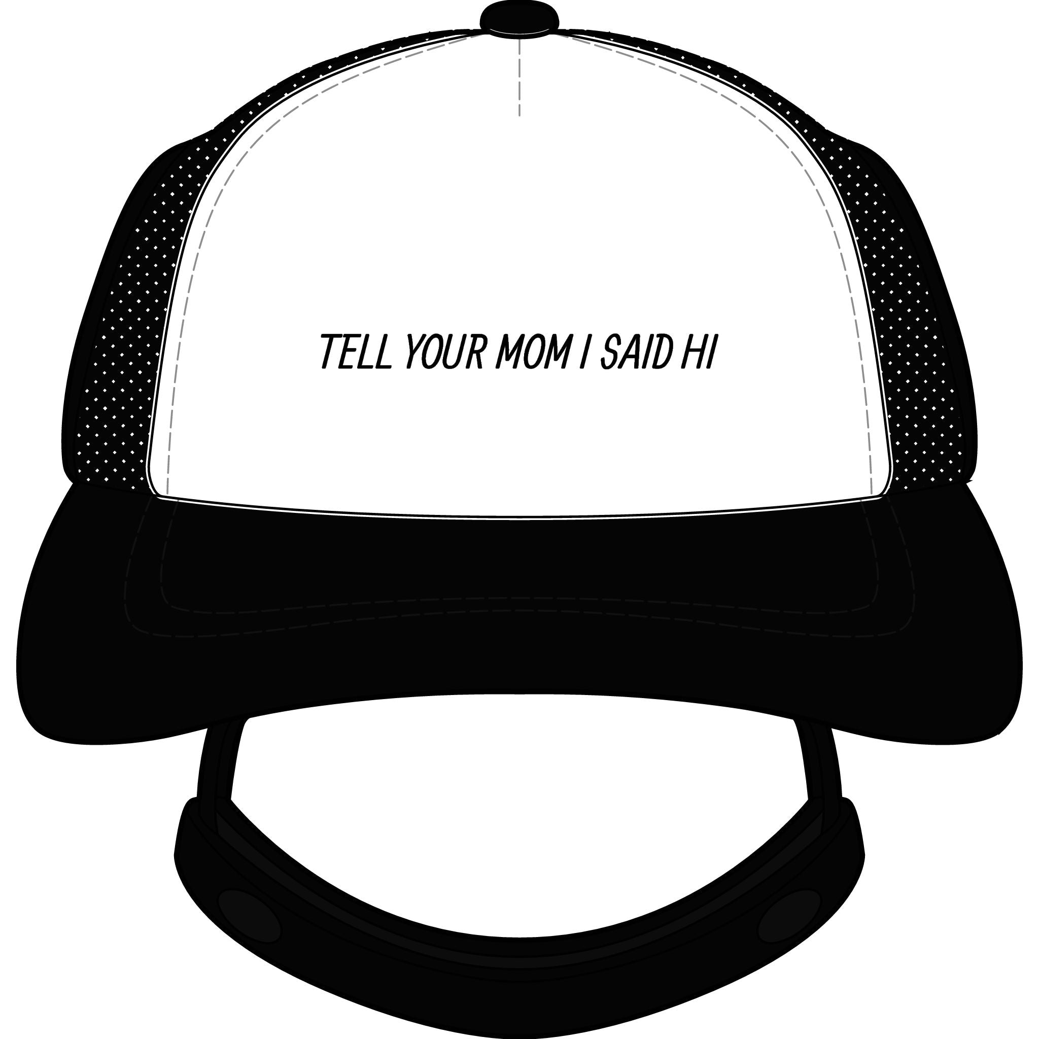 Trucker Hat – “Tell Your Mom I Said Hi” Foam Dog Cap