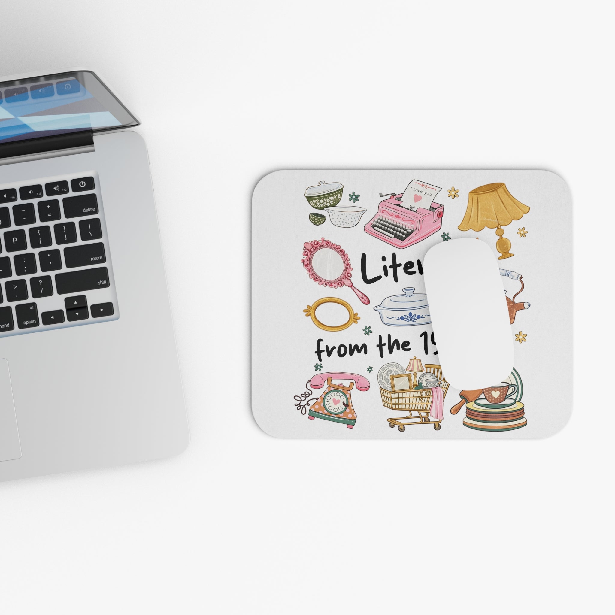 Literally From the 1900s Mouse Pad — Retro Vintage Kitchen & Home Decor Desk Mat