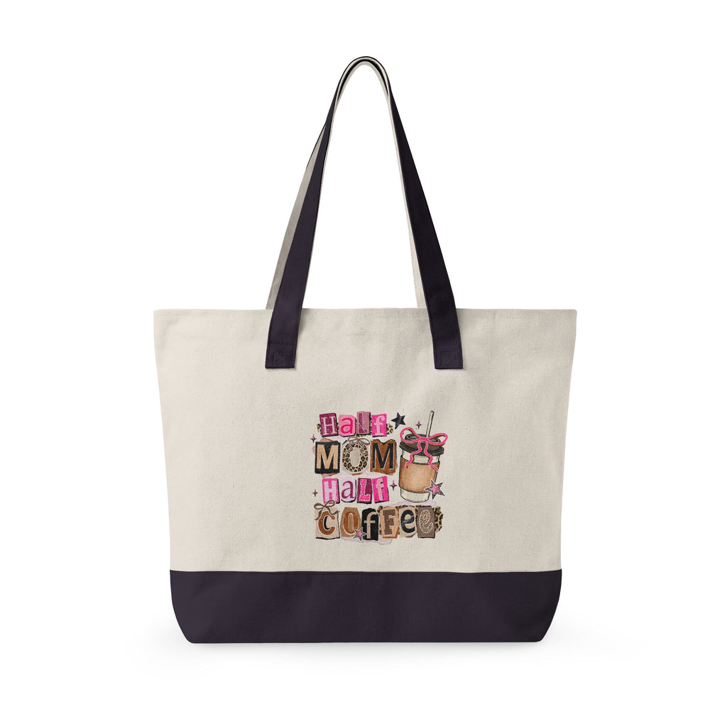 Canvas Tote — "Half Mom, Half Coffee" Cute Mom Tote Bag