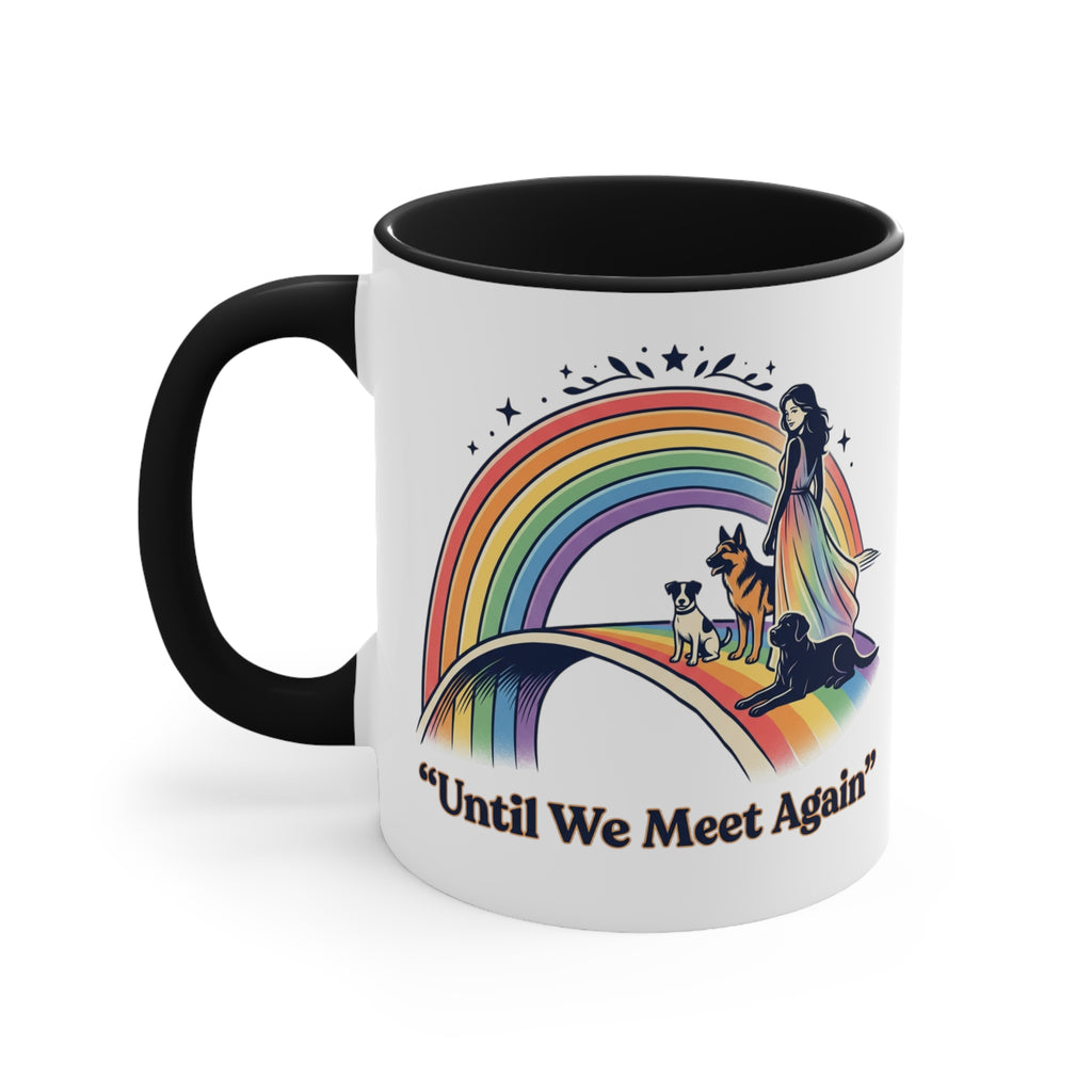 Rainbow Pet Memorial Mug — "Until We Meet Again" Accent Coffee Cup