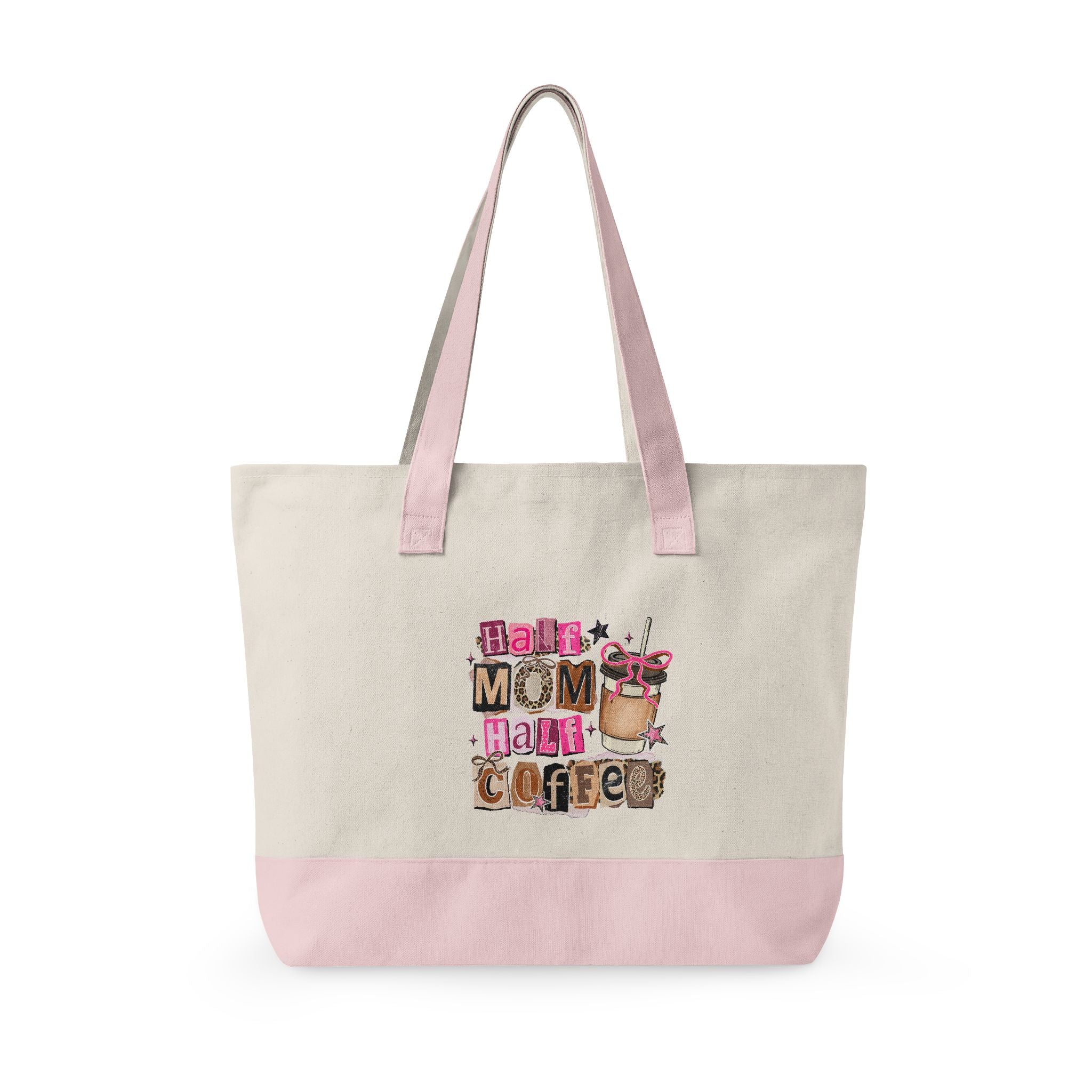 Canvas Tote — "Half Mom, Half Coffee" Cute Mom Tote Bag