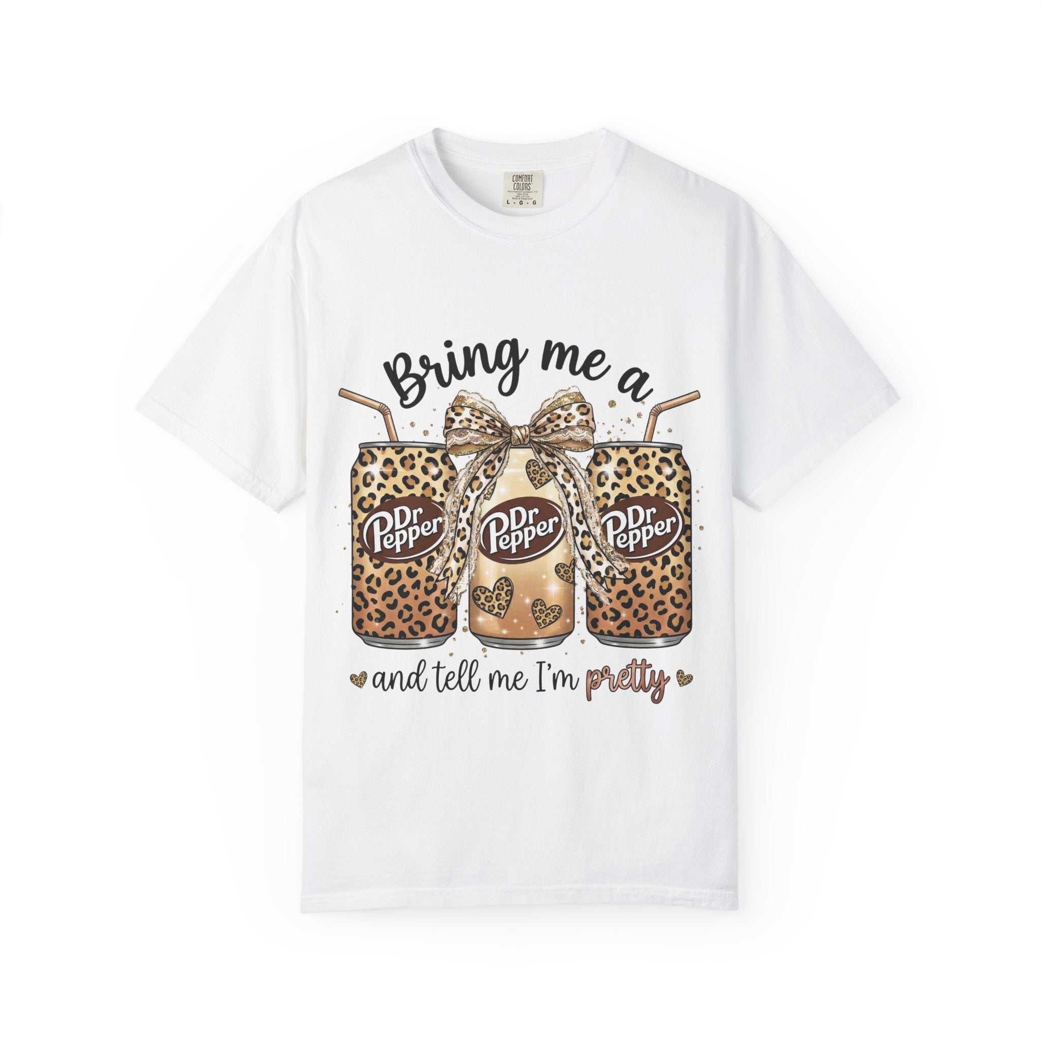 Dr Pepper Leopard Tee - "Bring Me a Dr Pepper and Tell Me I’m Pretty" Graphic T-Shirt
