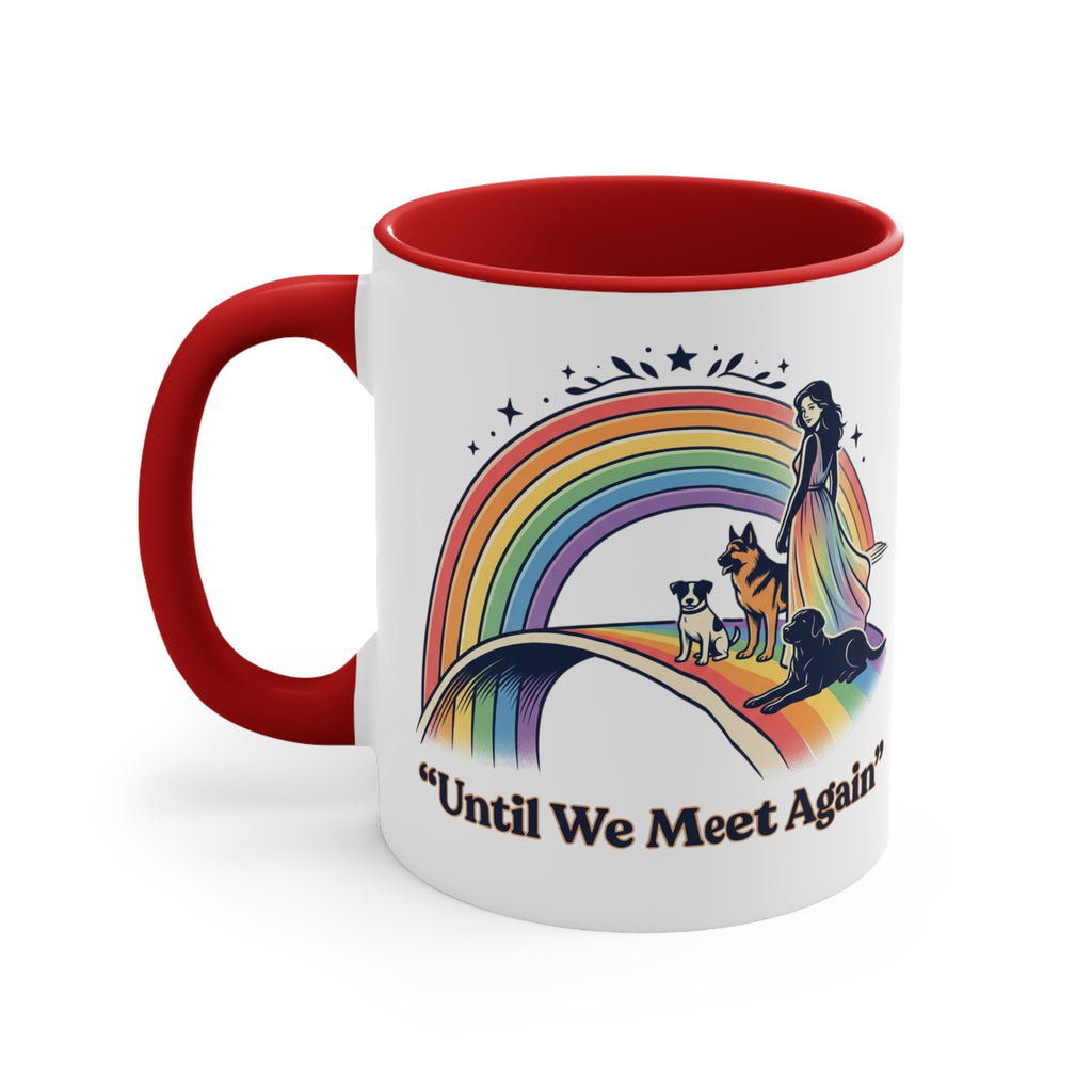 Rainbow Pet Memorial Mug — "Until We Meet Again" Accent Coffee Cup